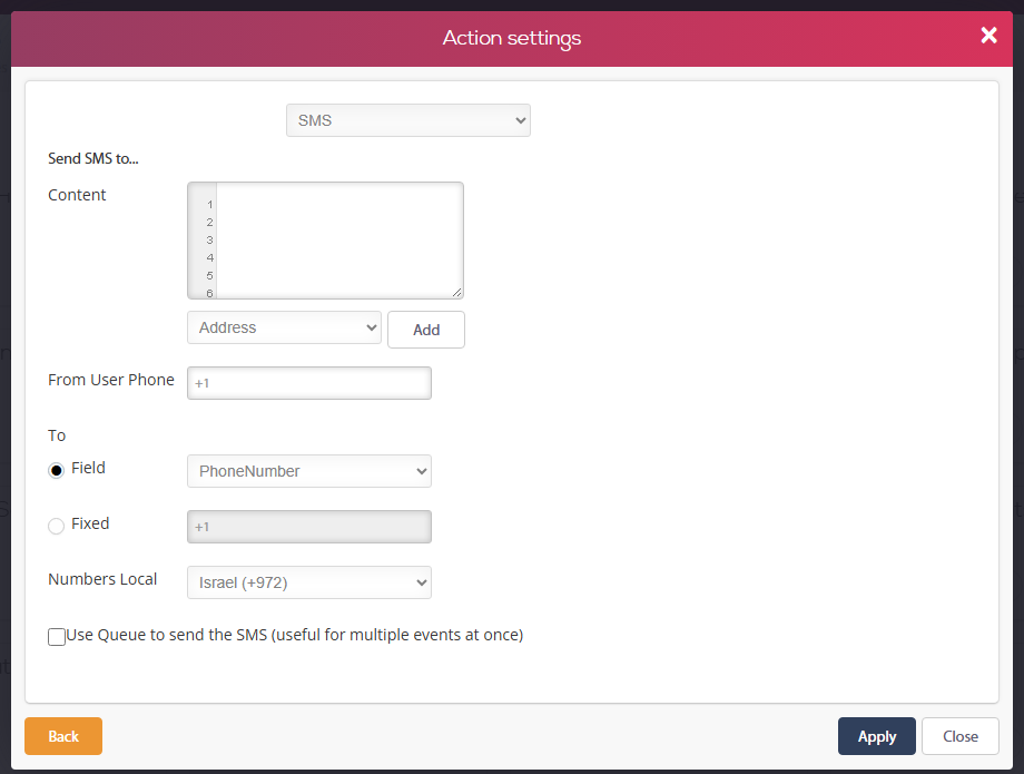 חלון Action settings לפעולת SMS — Content עם הוספת שדה דינמי, From User Phone, To (Field: PhoneNumber / Fixed), Numbers Local: Israel ותיבת Use Queue